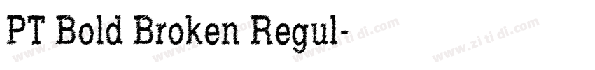 PT Bold Broken Regul字体转换